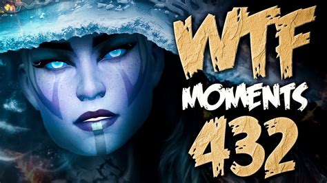 Dota 2 WTF Moments 432 .